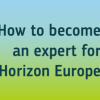 How to become an expert for Horizon Europe