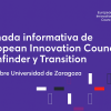 Jornada informativa European Innovation Council- Pathfinder y Transition